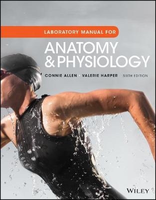 Anatomy and Physiology, Laboratory Manual