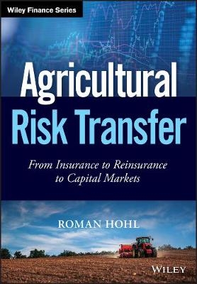 Agricultural Risk Transfer