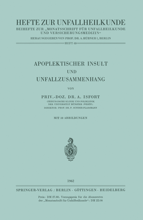 Apoplektischer Insult und Unfallzusammenhang - A. Isfort