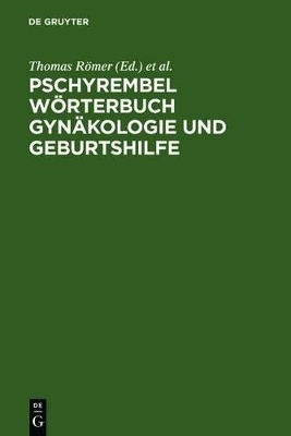 Pschyrembel W&ouml;rterbuch Gyn&auml;kologie und Geburtshilfe - 