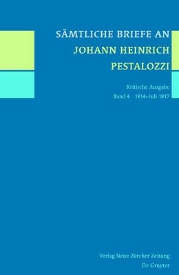 Sämtliche Briefe an Johann Heinrich Pestalozzi / 1814-Juli 1817 - 