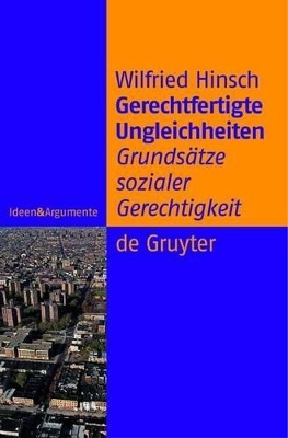 Gerechtfertigte Ungleichheiten - Wilfried Hinsch