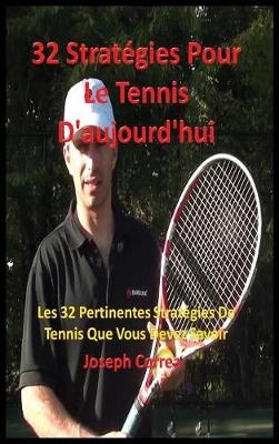 32 Strategies Pour Le Tennis D'Aujourd'hui
