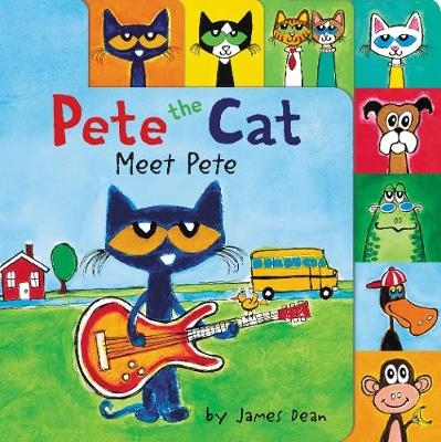 Pete the Cat: Meet Pete - James Dean, Kimberly Dean