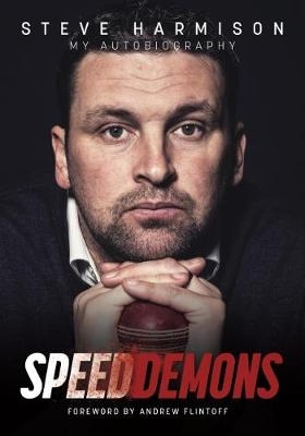 Speed Demons - Steve Harmison