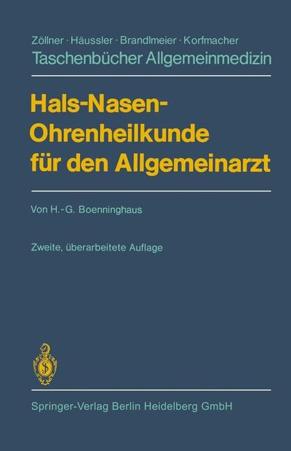 Hals-Nasen-Ohrenheilkunde f&uuml;r den Allgemeinarzt - H. - G. Boenninghaus