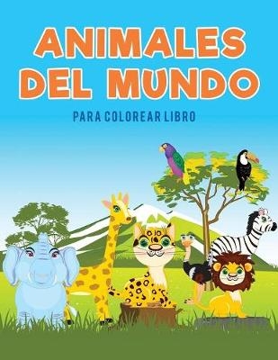 Animales del mundo para colorear Libro - Coloring Pages for Kids