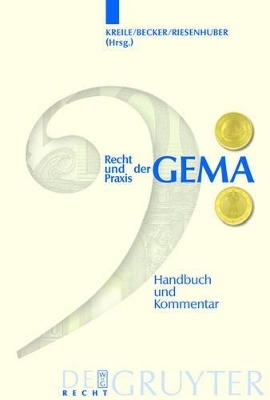Recht und Praxis der GEMA - 
