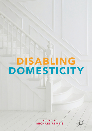 Disabling Domesticity