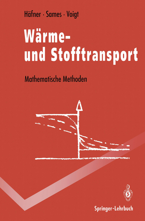 W&auml;rme- und Stofftransport - Frieder H&auml;fner, Dietrich Sames, Hans-Dieter Voigt