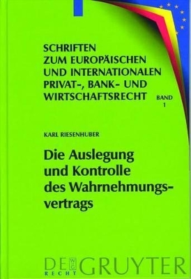 Die Auslegung und Kontrolle des Wahrnehmungsvertrags - Karl Riesenhuber