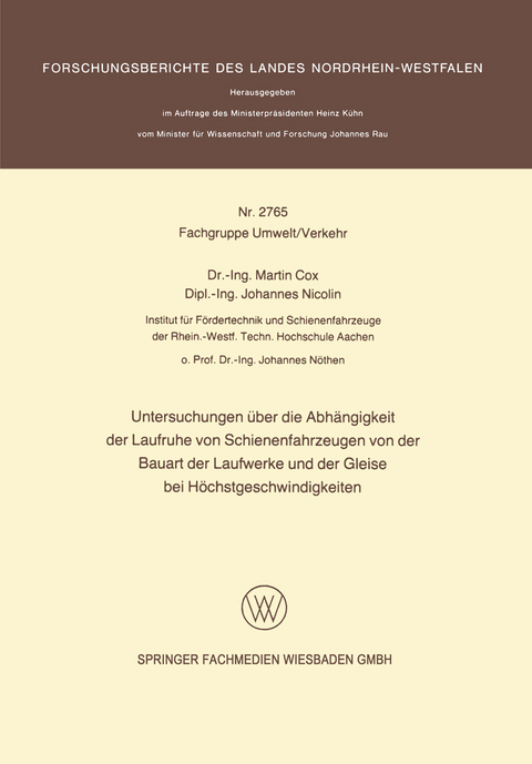 Untersuchungen &uuml;ber die Abh&auml;ngigkeit der Laufruhe von Schienenfahrzeugen von der Bauart der Laufwerke und der Gleise bei H&ouml;chstgeschwindigkeiten - Martin Cox