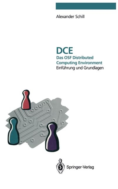 DCE - Das OSF Distributed Computing Environment - Alexander Schill