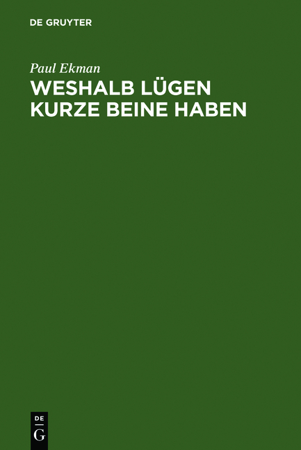 Weshalb L&uuml;gen kurze Beine haben - Paul Ekman