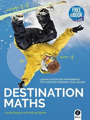 Destination Maths - Louise Boylan, Aisling Quirke
