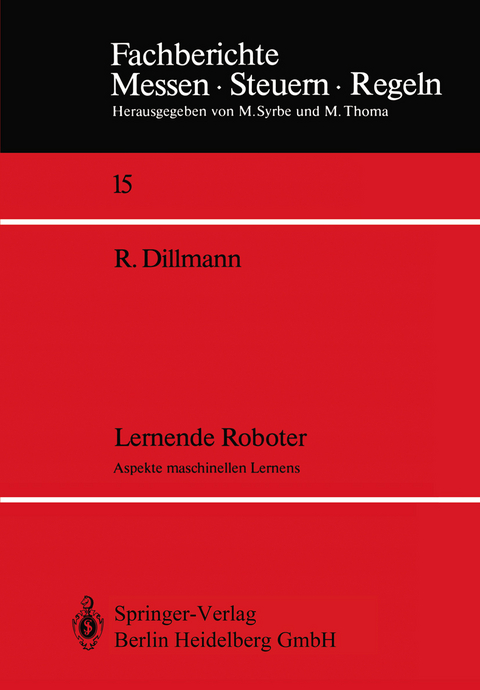 Lernende Roboter - R&uuml;diger Dillmann