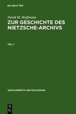 Zur Geschichte des Nietzsche-Archivs