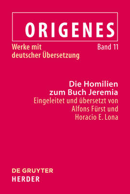 Origenes: Werke mit deutscher Übersetzung / Die Homilien zum Buch Jeremia