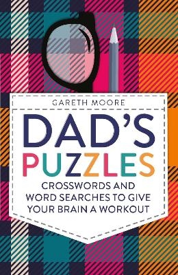 Dad's Puzzles - Dr Gareth Moore