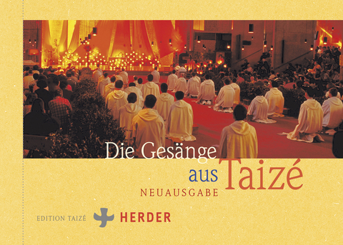 Die Ges&auml;nge aus Taiz&eacute; - 