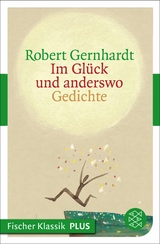 Im Gl&uuml;ck und anderswo - Robert Gernhardt