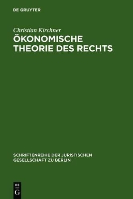 &Ouml;konomische Theorie des Rechts - Christian Kirchner