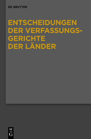 Entscheidungen der Verfassungsgerichte der Länder (LVerfGE) / Baden-Württemberg, Berlin, Brandenburg, Bremen, Hamburg, Hessen, Mecklenburg-Vorpommern, Niedersachsen, Saarland, Sachsen, Sachsen-Anhalt, Thüringen