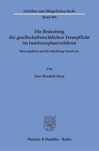 Die Bedeutung der gesellschaftsrechtlichen Treuepflicht im Insolvenzplanverfahren.
