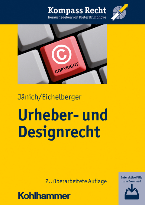Urheber- und Designrecht - Volker Michael J&auml;nich, Jan Eichelberger