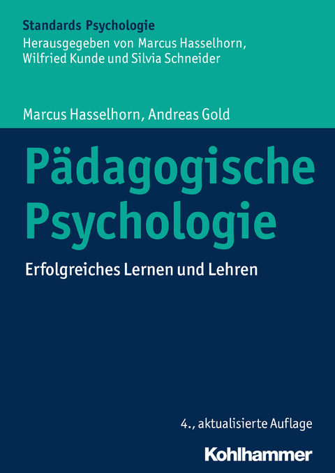 P&auml;dagogische Psychologie - Marcus Hasselhorn, Andreas Gold