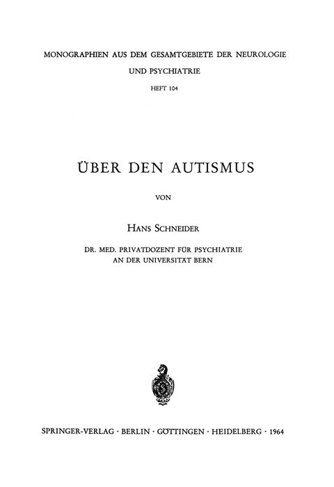 &Uuml;ber den Autismus - H. Schneider