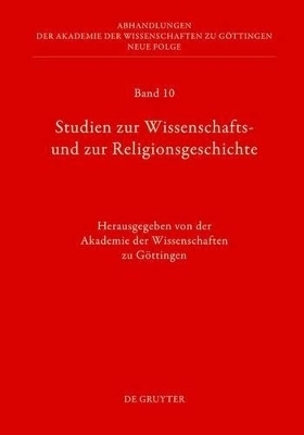 Studien zur Wissenschafts- und zur Religionsgeschichte - 