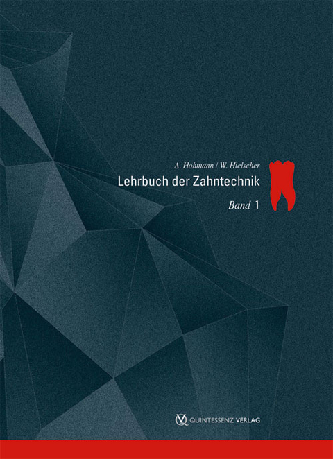 Lehrbuch der Zahntechnik - Arnold Hohmann, Werner Hielscher