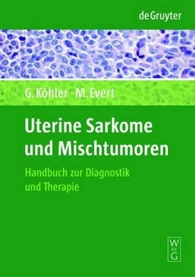 Uterine Sarkome und Mischtumoren
