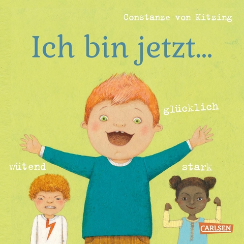 Ich bin jetzt ... gl&uuml;cklich, w&uuml;tend, stark - Constanze Von Kitzing