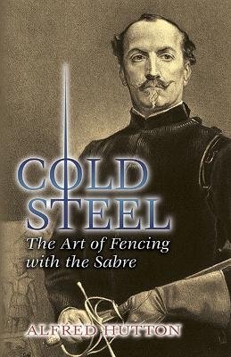 Cold Steel - Alfred Hutton