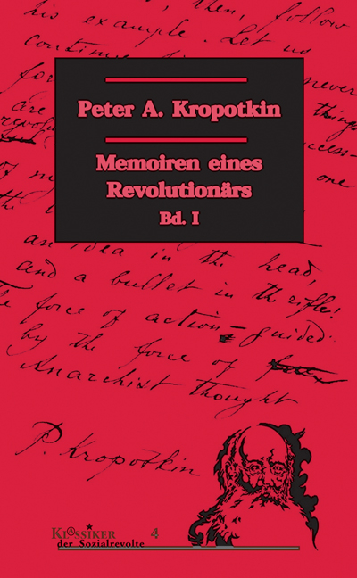 Memoiren eines Revolution&auml;rs / Memoiren eines Revolution&auml;rs Bd. 1 - Peter A. Kropotkin
