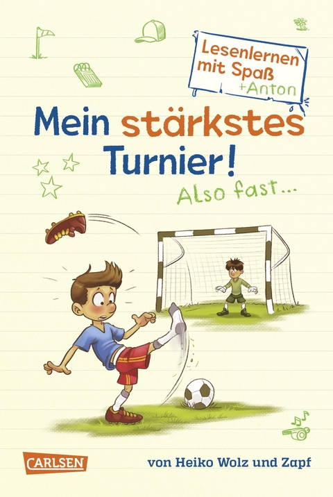 Mein st&auml;rkstes Turnier! Also fast ... (Lesenlernen mit Spa&szlig; + Anton 3) - Heiko Wolz