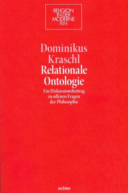 Relationale Ontologie - Dominikus Kraschl