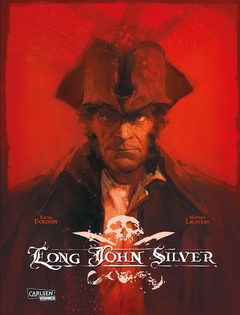 Long John Silver: Long John Silver Gesamtausgabe - Xavier Dorison