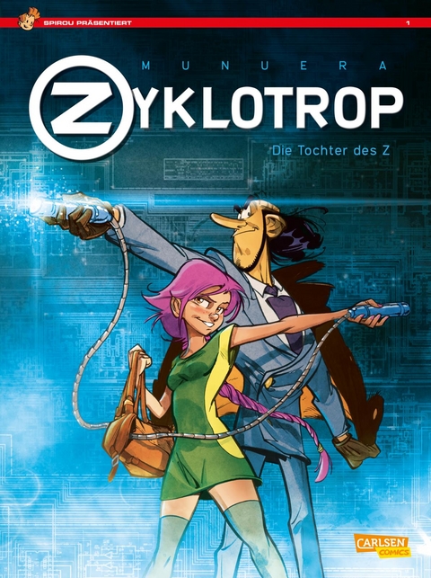 Spirou pr&auml;sentiert 1: Zyklotrop I: Die Tochter des Z - Jose Luis Munuera