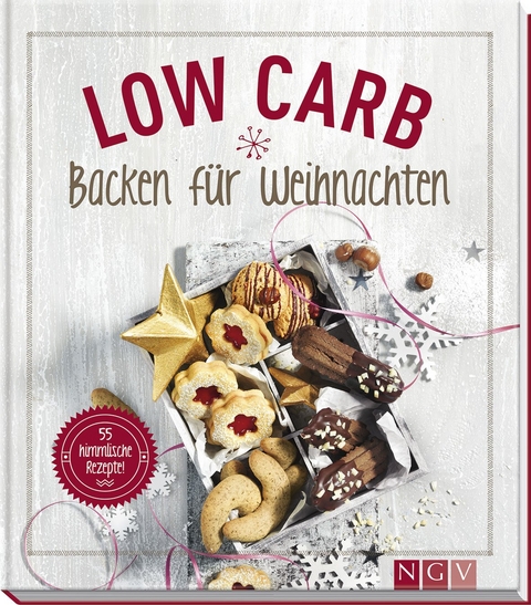 Low Carb Backen f&uuml;r Weihnachten - Nina Engels, Anne Peters