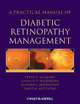 A Practical Manual of Diabetic Retinopathy Management - Peter H. Scanlon, Stephen Aldington, Charles Wilkinson, David Matthews