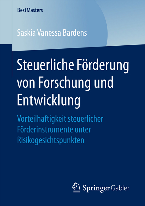 Steuerliche F&ouml;rderung von Forschung und Entwicklung - Saskia Vanessa Bardens
