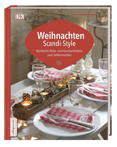 Weihnachten Scandi-Style - Christiane Bellstedt Myers