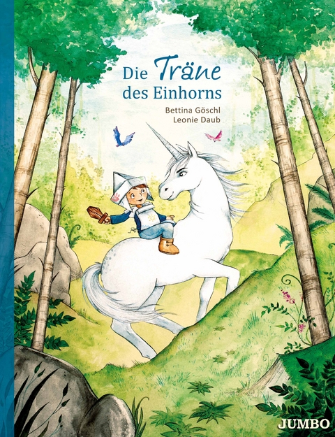 Die Träne des Einhorns - Leonie Daub, Bettina Göschl