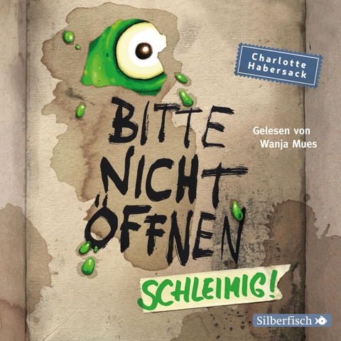 Bitte nicht &ouml;ffnen 2: Schleimig! - Charlotte Habersack