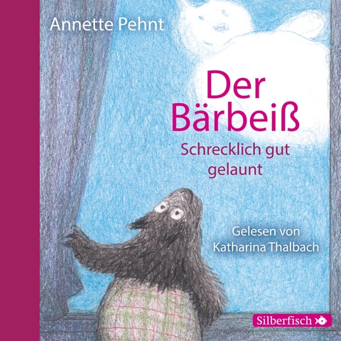B&auml;rbei&szlig; 3: Der B&auml;rbei&szlig;. Schrecklich gut gelaunt - Annette Pehnt
