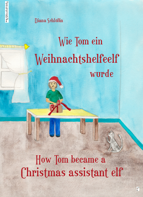 Wie Tom ein Weihnachtshelfeelf wurde - Diana Schl&ouml;&szlig;in