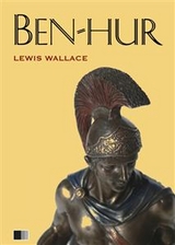 Ben-Hur : Eine Geschichte aus der Zeit Christi -  Lewis Wallace